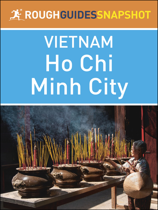 Title details for Ho Chi Minh City (Rough Guides Snapshot Vietnam) by Rough Guides - Available